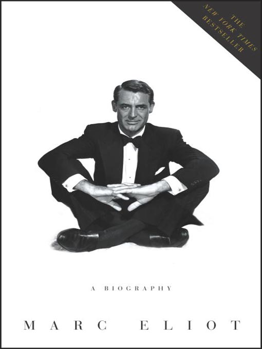 Title details for Cary Grant by Marc Eliot - Available